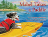 Mabel Takes a Paddle by Emily Chetkowski, Susan Spellman