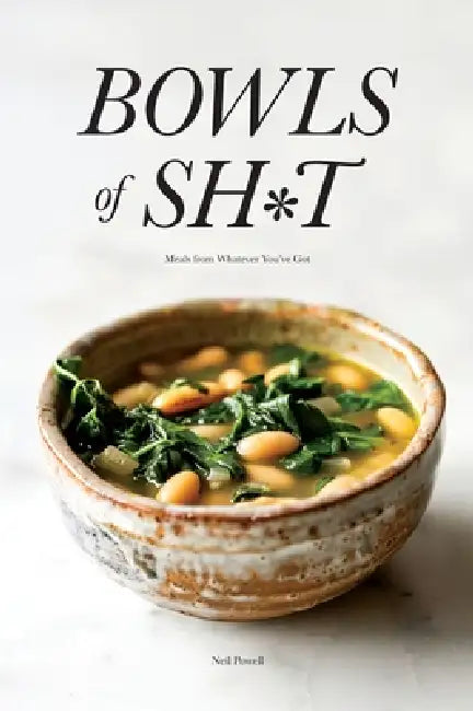 Bowls of Shit by Neil Powell