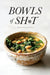 Bowls of Shit by Neil Powell