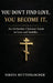 You Don't Find Love. You Become It.: An Orthodox Christian Guide to Love and Stability by Nikita Kevin Huttenlocher