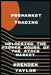 Premarket Trading: Unlocking the Hidden Hours of the Stock Market by Brenden Taylor