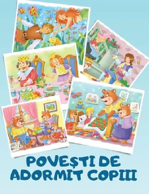 Povesti De Adormit Copiii: Carti in limba romana copii, Carti pentru copii in limba romana, Carti in romana copii, Carti pentru copii by Various Authors