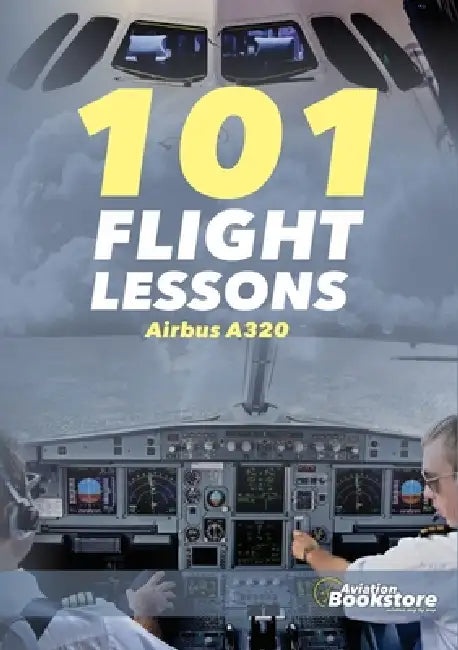 101 Flight Lessons: Airbus A320 by Tbd