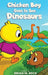 Chicken Boy Goes to See Dinosaurs by Brian M. Reck