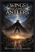 Wings Against Antlers by Matthew Petchinsky