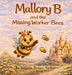 Mallory and the Missing Worker Bees by Angela Brown Vaden