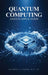 Quantum Computing and its Applications by Matthew N. O. Sadiku P. E.