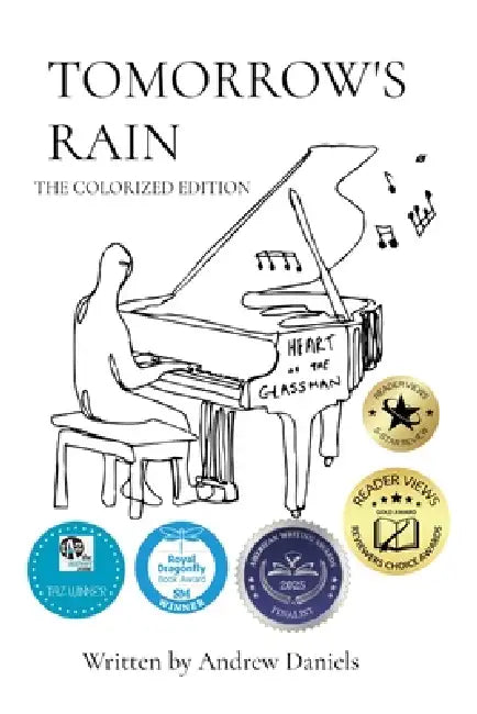 Tomorrow's Rain: The Colorized Edition by Andrew Daniels