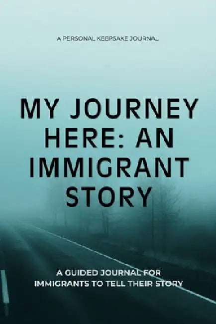 My Journey Here: An Immigrant Story by Flex A. E. Mba
