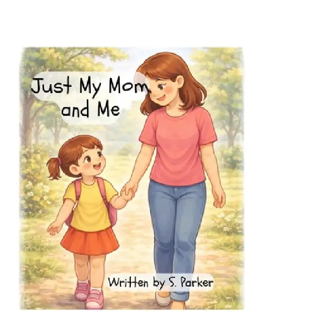 Just My Mom and Me: The house with the pretty pink door by S. Rrrr Parker