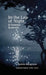 In the Lap of Night and Sixteen Sonnets by Nadine Boughton