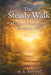 The Steady Walk by Arthur Levant