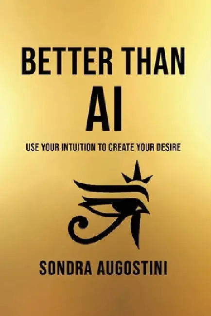 Better Than AI by Sondra Augostini