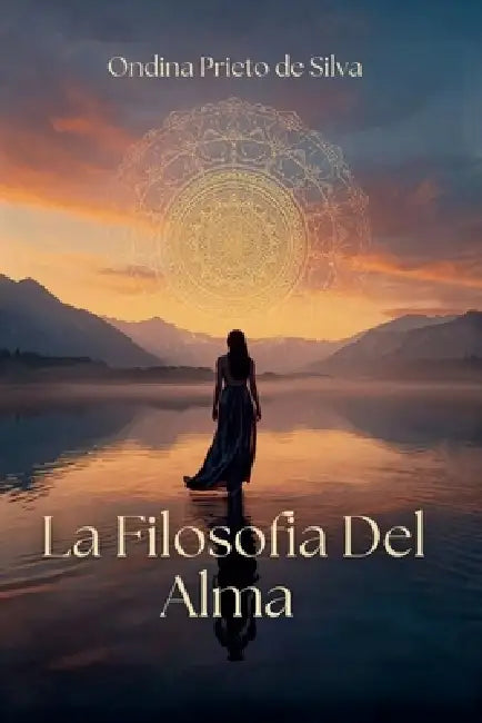 La Filosofia Del Alma by Ondina Prieto de Silva