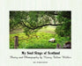 My Soul Sings of Scotland by Nancy Fulton Walker