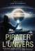 Pirater l'Univers: La Formule Révolutionnaire Pour Réaliser Vos Rêves et Libérer Votre Véritable Potentiel by Dan Desmarques