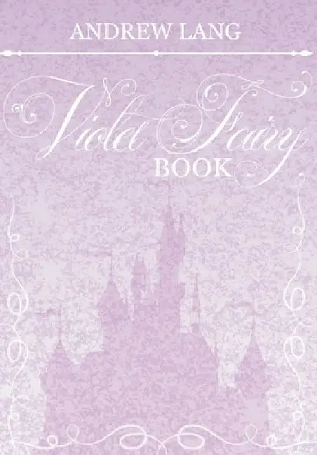 The Violet Fairy Book by Andrew Lang