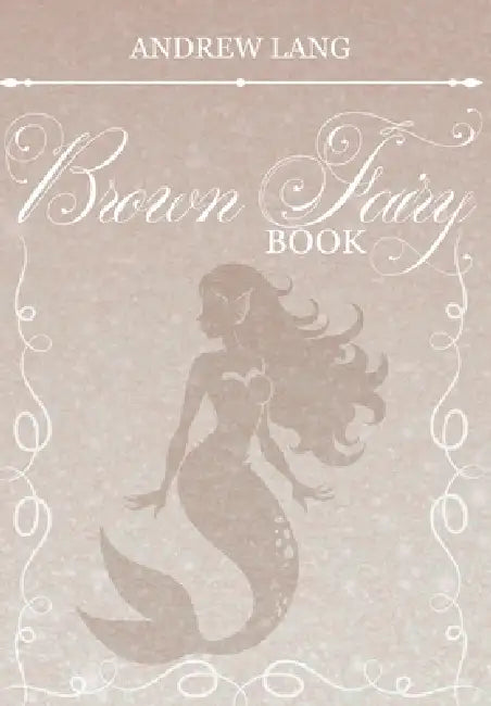 The Brown Fairy Book by Andrew Lang