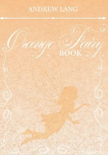 The Orange Fairy Book by Andrew Lang