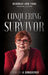 Conquering Survivor: Living As A Conqueror by Deborah Ann Tome