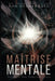 Maîtrise Mentale: Stratégies Pour Vaincre le Chaos by Dan Desmarques