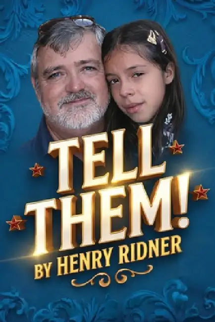 Tell Them! by Henry Ridner