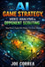 AI Game Strategy, Video Analysis & Opponent Scouting: How Artificial Intelligence Wins Before the Game Starts by Joe Correa