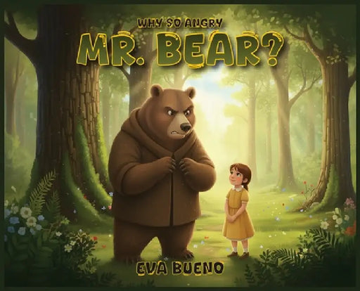 Why So Angry Mr. Bear? by Eva Bueno