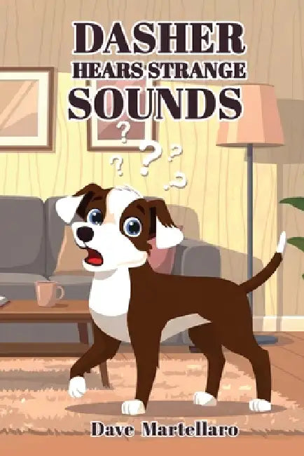 Dasher Hears Strange Sounds by Dave Martellaro