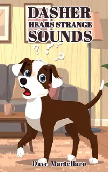 Dasher Hears Strange Sound by Dave Martellaro