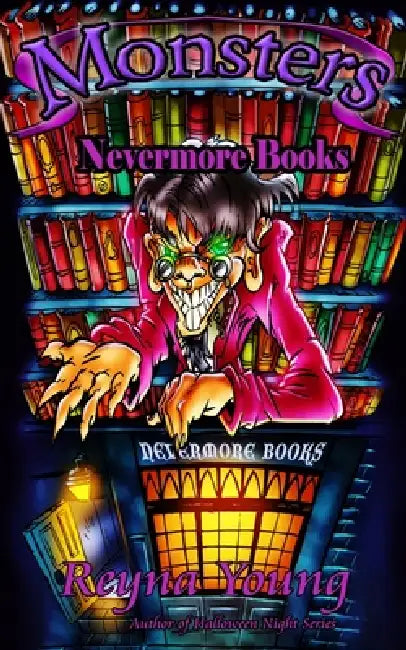 Monsters: Nevermore Books by Reyna Young