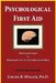 Psychological First Aid: Removing the Stigma & Reframing the Way We Think about Mental Illness by Louise B. Miller