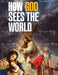 How God Sees The World: New Edition by Bertin Nana