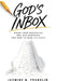 God's Inbox: Where Your Prayers Go, Why God Responds, And How To Hear His Voice by Jasmine N. Franklin