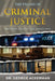 The Pillars of Criminal Justice: Practices, Policies, and Procedures by George Ackerman