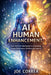 AI Human Enhancement: How Artificial Intelligence Is Expanding Human Performance, Resilience, and Longevity by Joe Correa