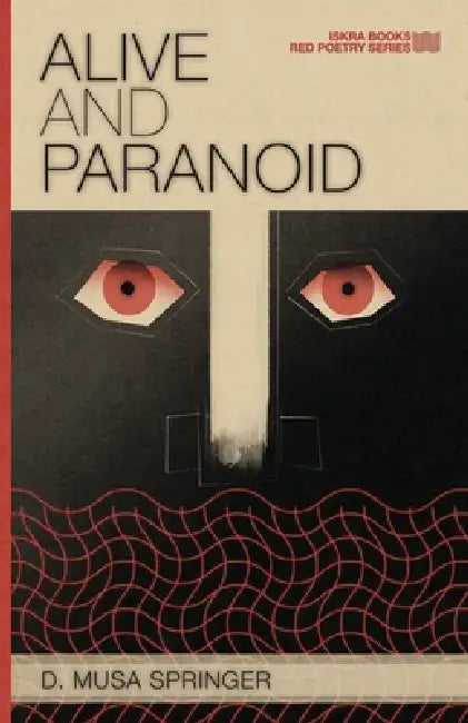 Alive and Paranoid by D. Musa Springer