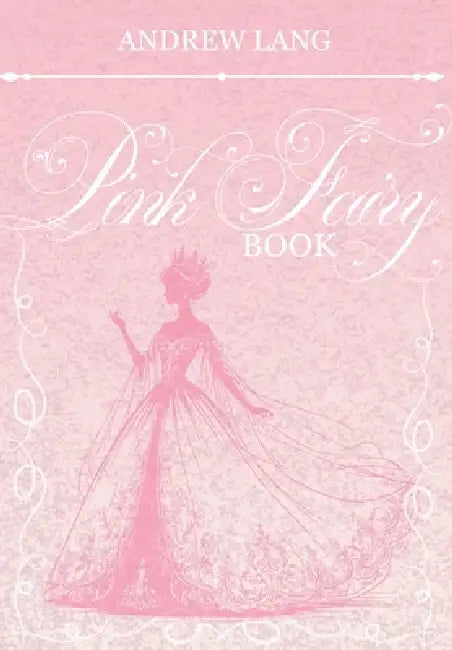 The Pink Fairy Book by Andrew Lang