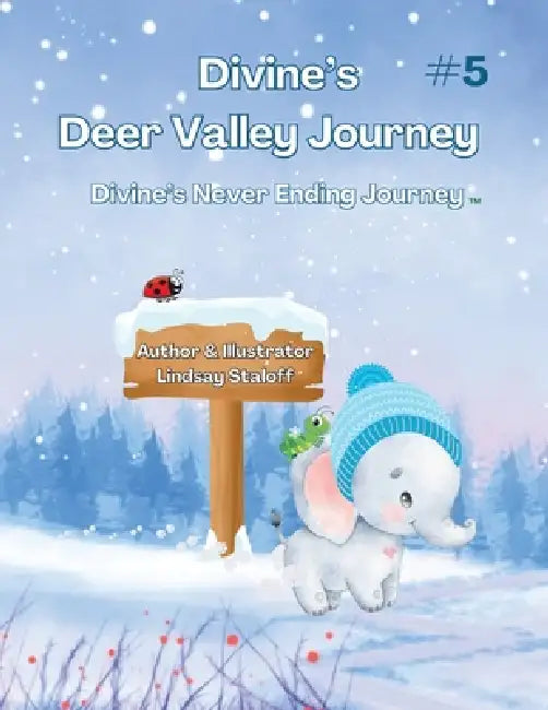 Divine's Deer Valley Journey: Book 5 by Lindsay Staloff
