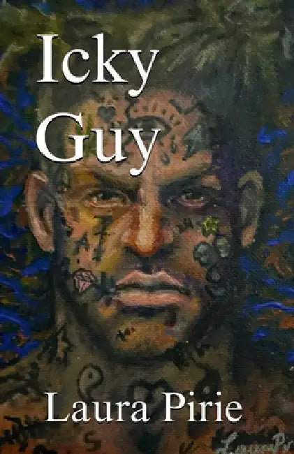 Icky Guy by Laura Pirie