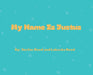 My Name Is Justus by Lakaska Reed, Justus Reed