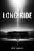 The Long Ride by Eric Adams