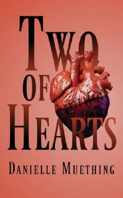 Two of Hearts by Danielle Muething, Julie Muething-Sallans