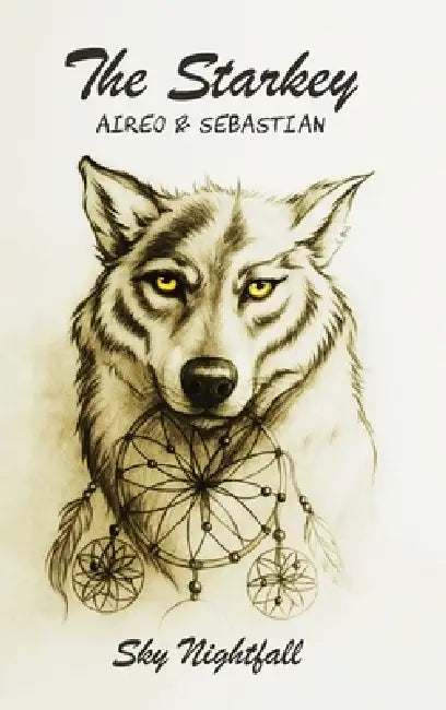 The Starkey: Aireo & Sebastian: Aireo & Sebastian by Sky Nightfall