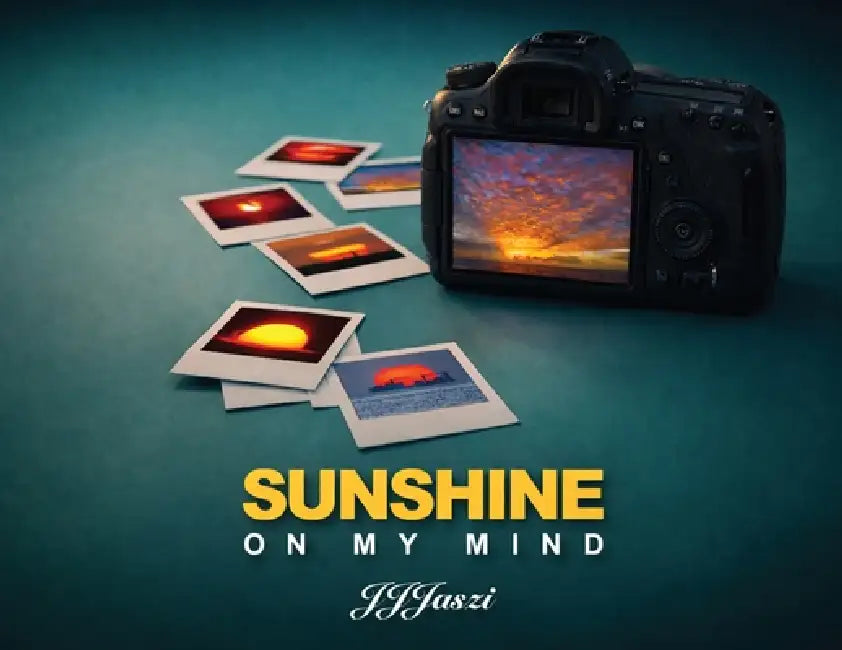 SunShine on My Mind by J. Jaszi