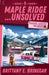 Maple Ridge...Unsolved: A Ski Lodge Cold Case by Brittany E. Brinegar