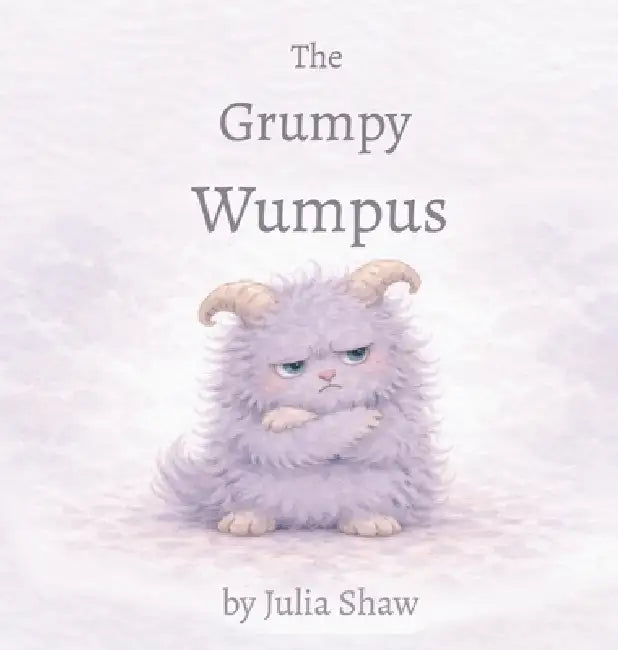 The Grumpy Wumpus by Julia Shaw