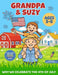 Grandpa and Suzy: Why We Celebrate The 4th Of July by Darrylynn Fabrizius