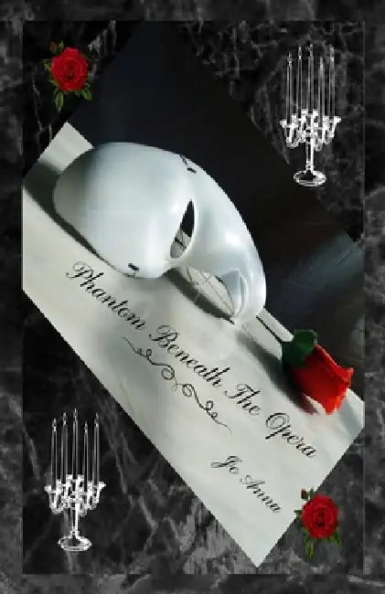 Phantom Beneath The Opera by Jo Anna