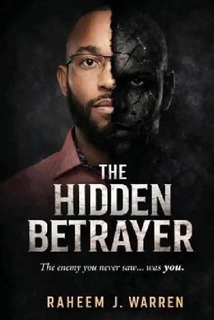 The Hidden Betrayer by Raheem J. Warren